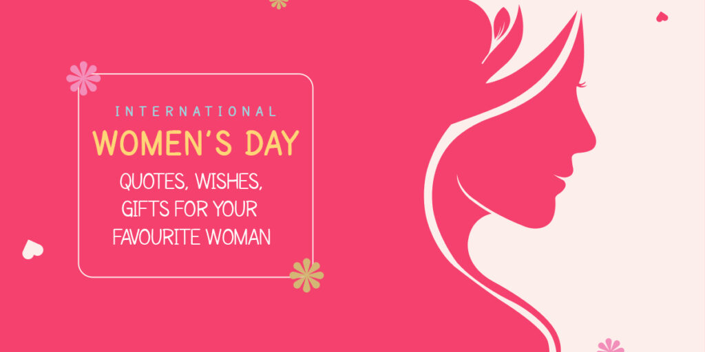 International-Women’s-Day-Quotes,-Wishes,-Gifts-For-Your-Favourite-Woman
