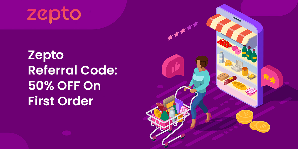 Zepto Referral Code » 50 OFF & Free Delivery On First Order