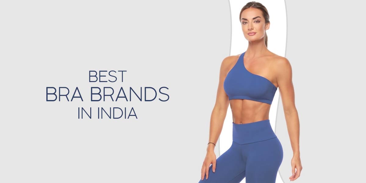 Best Bra Brands In India » With Highest Reviews Online