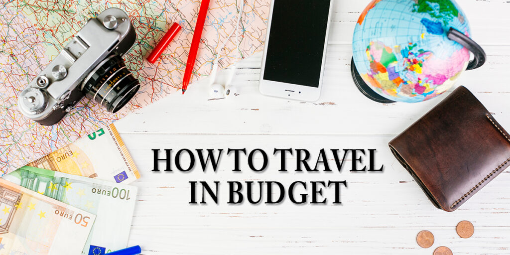 How-to-Travel-in-Budget (1)