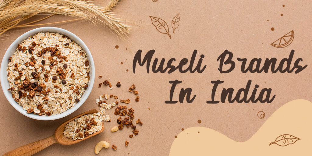 Museli Brands In India