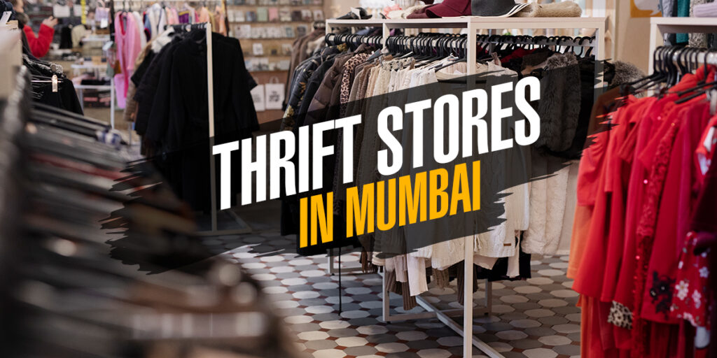 Thrift Stores In Mumbai