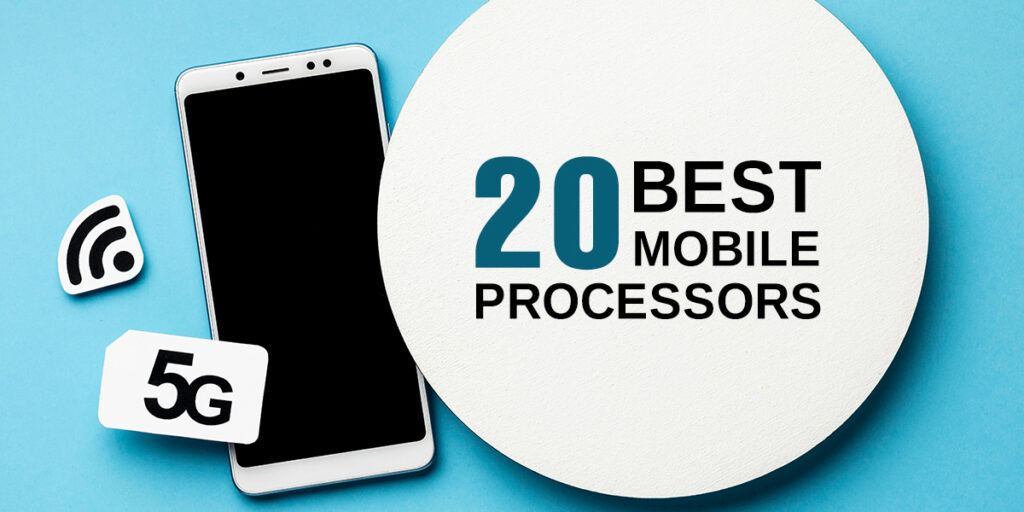 best mobile processors