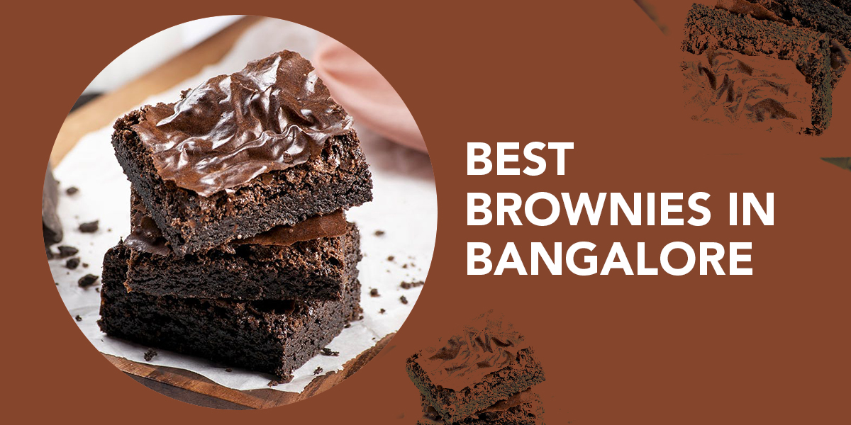 Lip Smacking Best Brownies In Bangalore
