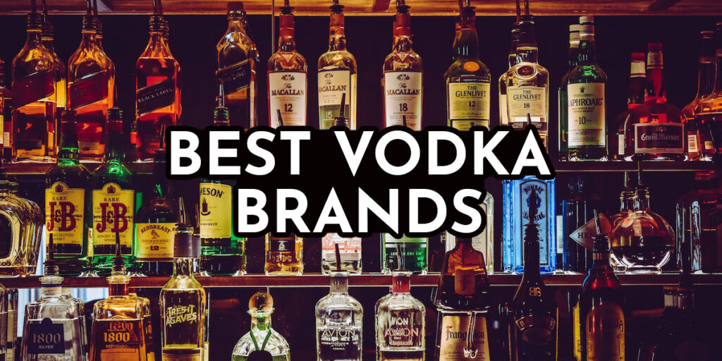 Best Vodka Brand