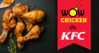 Wow! Chicken Or KFC? Meet The Newest Competitor Of American Kentucky Fried Chicken
