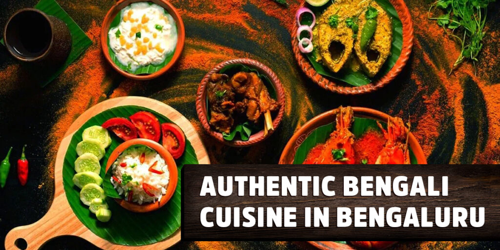 best bengali restaurant in bangalore