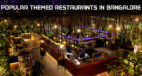 Popular Themed Restaurants in Bangalore