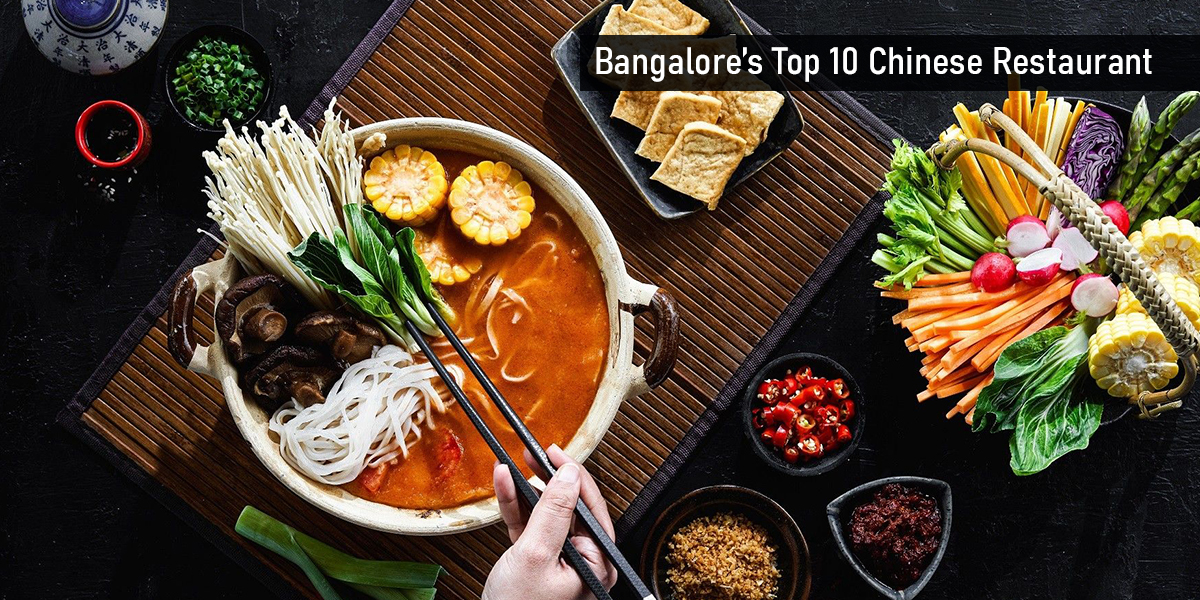 Top 10 Chinese Restaurants in Bangalore
