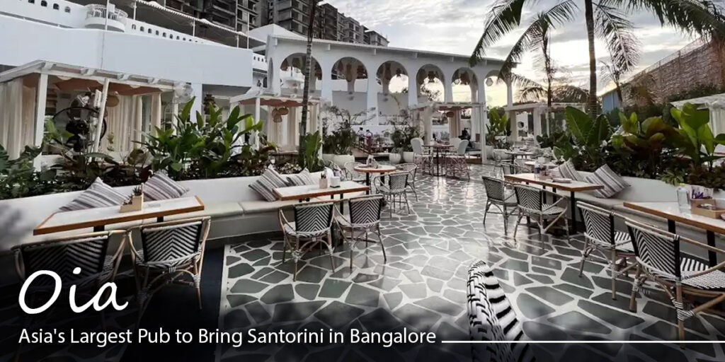 Oia-Asias-Largest-Pub-to-Bring-Santorini-in-Bangalore
