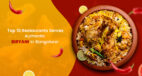 Top 10 Restaurants Serve Authentic Biryani in Bangalore